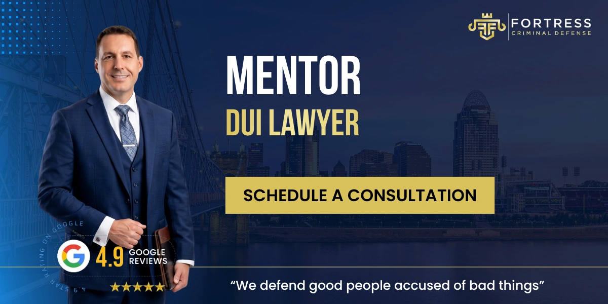 Highly Rated Mentor DUI Lawyer Mentor DUI Lawyer